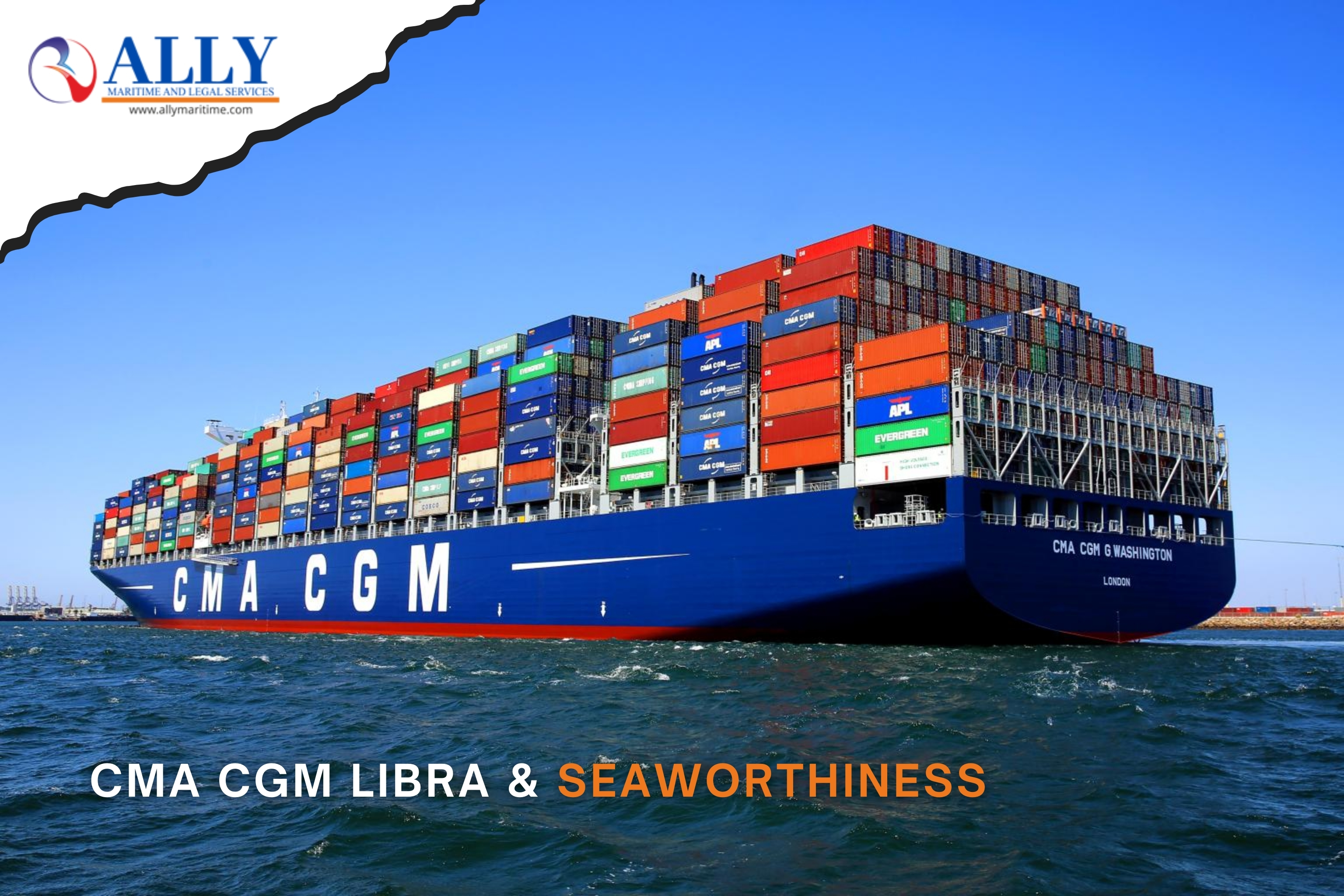 CMA CGM LIBRA & SEAWORTHINESS